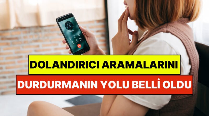 Yapay Zeka Uzmanı, İstenmeyen Aramaları Durdurmanın Yolunu Açıkladı: "Kapatınca Daha Çok Arıyorlar"