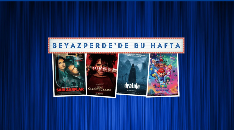 Vizyondaki Filmler: "Sarı Zarflar", "Seni Öldürecekler", "Drakula"