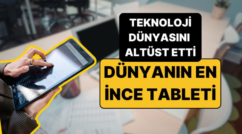 Dünyanın En İnce Android Tableti Tanıtıldı: Honor MagicPad 4 ile Devrim Yolda!