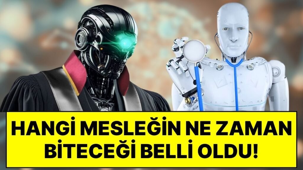 Doktor, Avukat, Öğretmen, Yazılımcı... Hiçbiri Güvende Değil: Yapay Zeka Hangi Meslekleri Ne Zaman Yok Edecek?