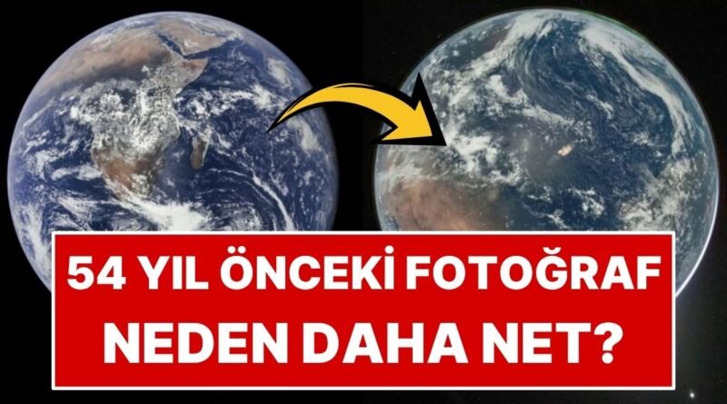 NASA'nın Yeni Dünya Fotoğrafı Neden Düşük Kalitede?