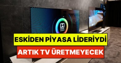 Ünlü Televizyon Markası Piyasayı Terk Etti: Artık Kendi Televizyonlarını Üretmeyecek