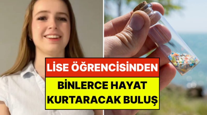 Lise Öğrencisi Nobel Değerlinde Buluş: Mikroplastiklerin Yüzde 95’ini Ortadan Kaldıran Su Filtresi Geliştirdi!