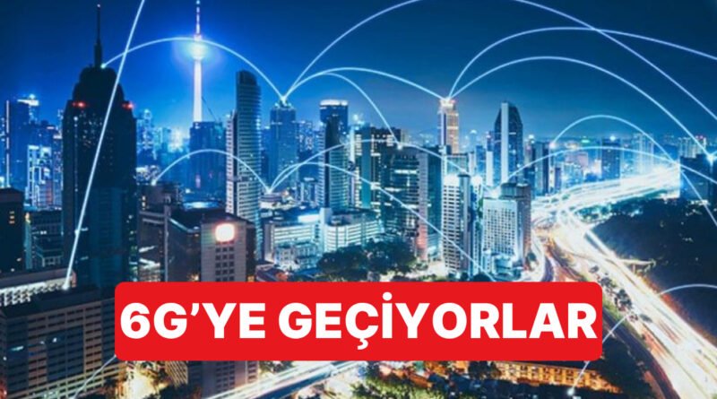 Türkiye 5G ile Buluşurken, Çin 6G'ye Adım Atmaya Hazırlanıyor