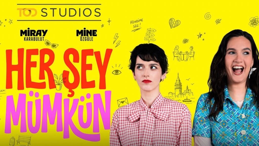 TOD'un Yeni Orijinal Komedisi "Her Şey Mümkün" Ne Zaman Yayına Girecek? - Haberler