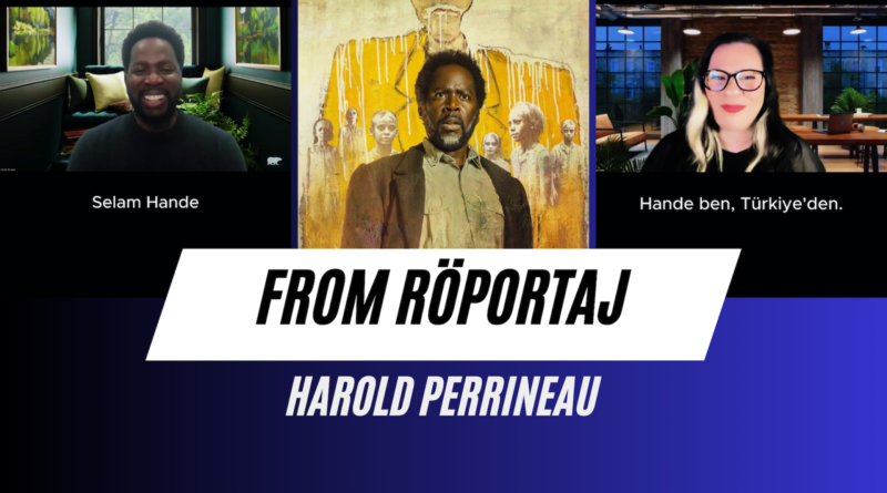ÖZEL RÖPORTAJ: "From"un Yıldızı Harold Perrineau Beyazperde'de Konuştu - Haberler