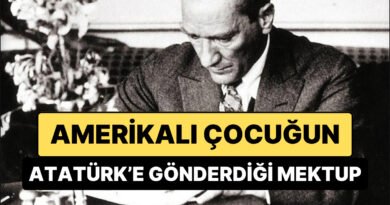 Dünya Çocuklarının Geleceğini Aydınlatan Lider: Amerikalı Bir Çocuğun Atatürk'e Yazdığı Mektup