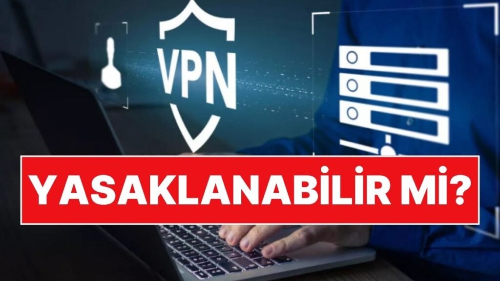 Bilgisayar Güvenliği Uzmanı Utku Şen: VPN Yasaklanabilir mi?