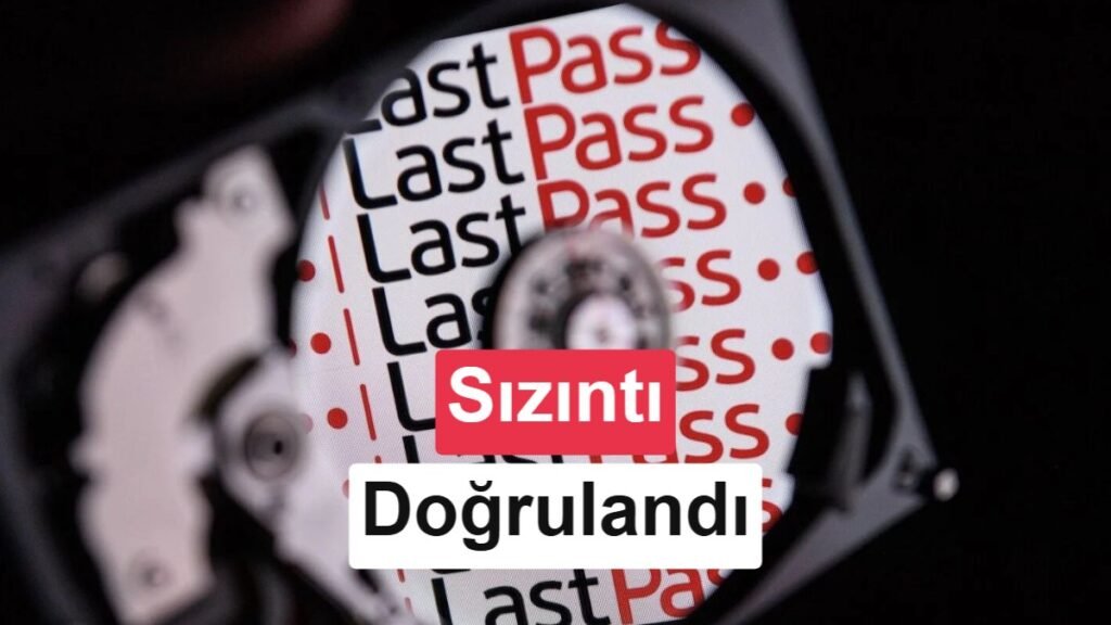 LastPass, kullanıcı verilerini bir kez daha güvenlik açığı nedeniyle kaybetti