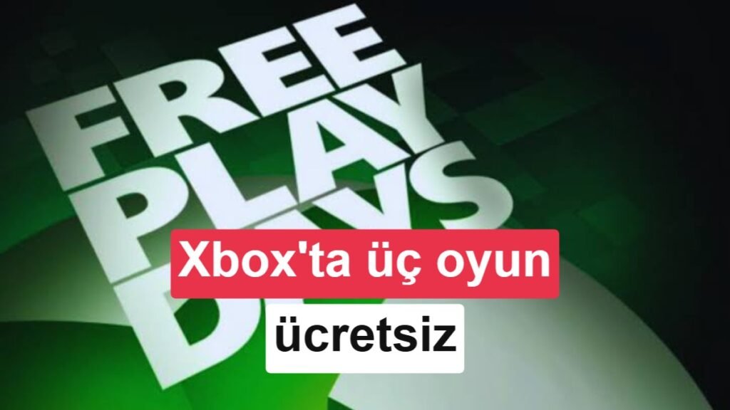 Xbox'ta Bu Hafta Sonu Üç Ücretsiz Oyun: 2.300 TL Değerinde!