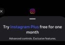 Meta, Ücretli Instagram Plus Aboneliğini Test Etmeye Girdi