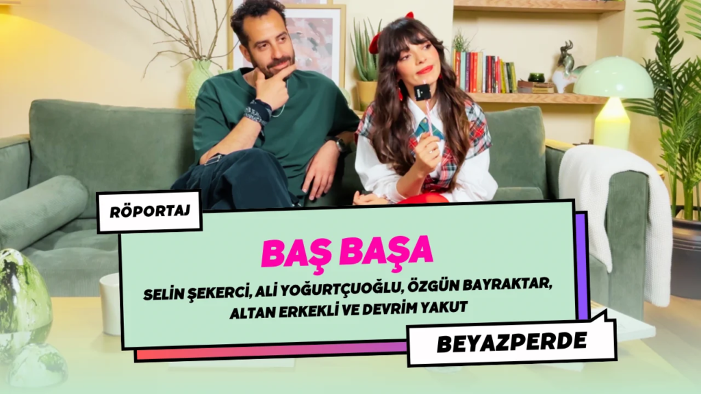 Yeni Nesil Aile Komedisi "Baş Başa"nın Oyuncuları Beyazperde'ye Röpörtaj Verdi - Haberler