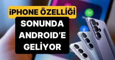 iPhone'un En Popüler Özelliği Android'e Geliyor: Hangi Modeller Etkilenecek?
