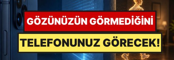Mahremiyet Sonuna Geliyor: Akıllı Telefonlar Duvarların Ardını Görebilecek
