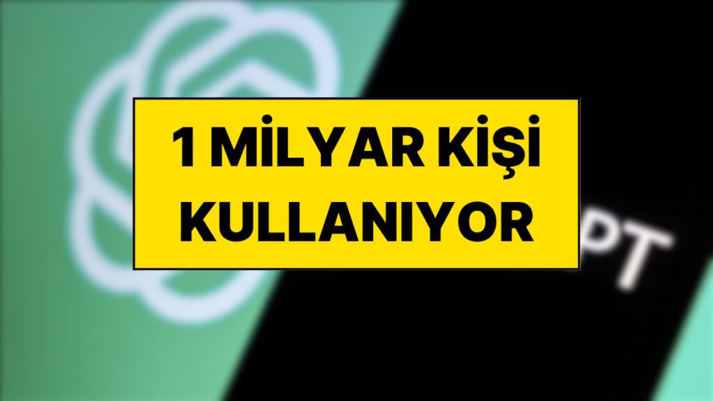 Instagram ve TikTok'u Geride Bıraktı: ChatGPT Kullanıcı Sayısı 1 Milyarı Geçti