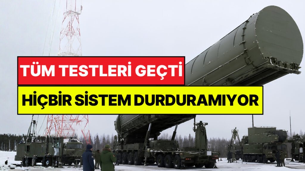 Rusya'nın 35 Bin Kilometre Menzilli Balistik Füzesi Testi Başarıyla Geçti: Durdurulamaz Güç!