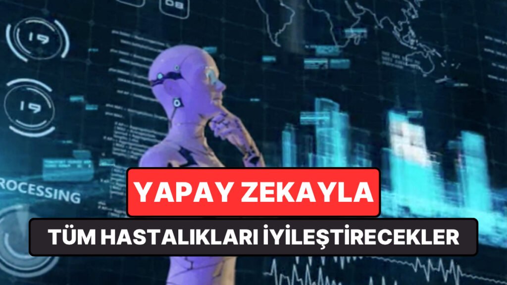 Google Destekli Şirketten Cesur Hedef: Yapay Zeka ile Tüm Hastalıkları Tedavi Etmek