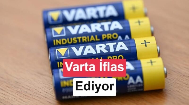 139 Yıllık Alman Pil Üreticisi Varta İflas Başvurusu Yaptı
