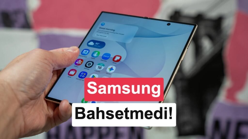 Galaxy Z Fold 8 Serisi, Samsung S Pen Kalemini Desteklemiyor!