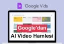 Google'ın yapay zekası, ses ve görüntünüzle video oluşturuyor