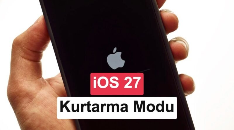 iOS 27'de iPhone'u kurtarma moduna nasıl geçirebilirim?