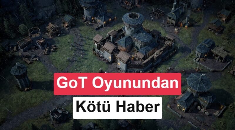Bahar Geliyor: Game of Thrones Strateji Oyunu Ertelendi