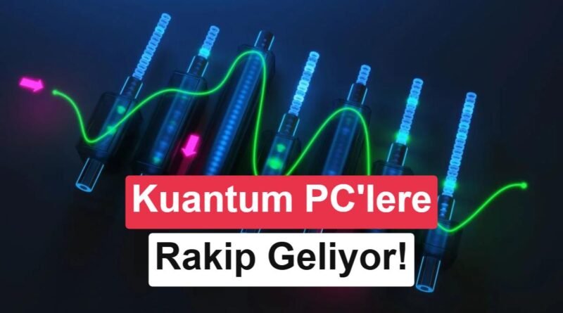 Kuantum Çağını Başlatacak Yeni İşlemci Teknolojisi Geliştirildi!