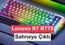 Lenovo Legion R7 RT75 Tanıtıldı: TFT Ekranlı Yeni Nesil Klavye