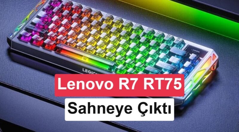 Lenovo Legion R7 RT75 Tanıtıldı: TFT Ekranlı Yeni Nesil Klavye