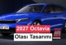 2027 Model Skoda Octavia'nın Yeni Tasarımı: Makyajlı Versiyonu Geliyor!