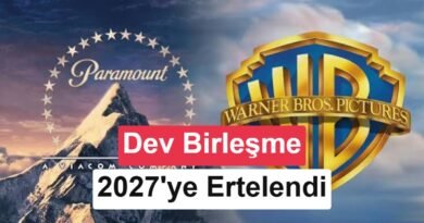 Paramount ve Warner Bros. Birleşmesi 2027'ye Kaydırıldı