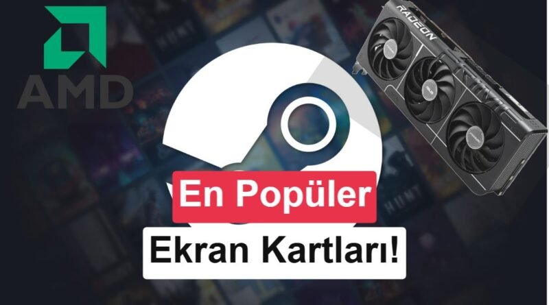Steam'in Haziran 2026 Verileri Açıklandı: En Çok Tercih Edilen Donanımlar