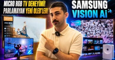 Yeni OLED’ler ve Gemini Destekli Vision AI: "Samsung'un Yeniliklerini İnceledik!"