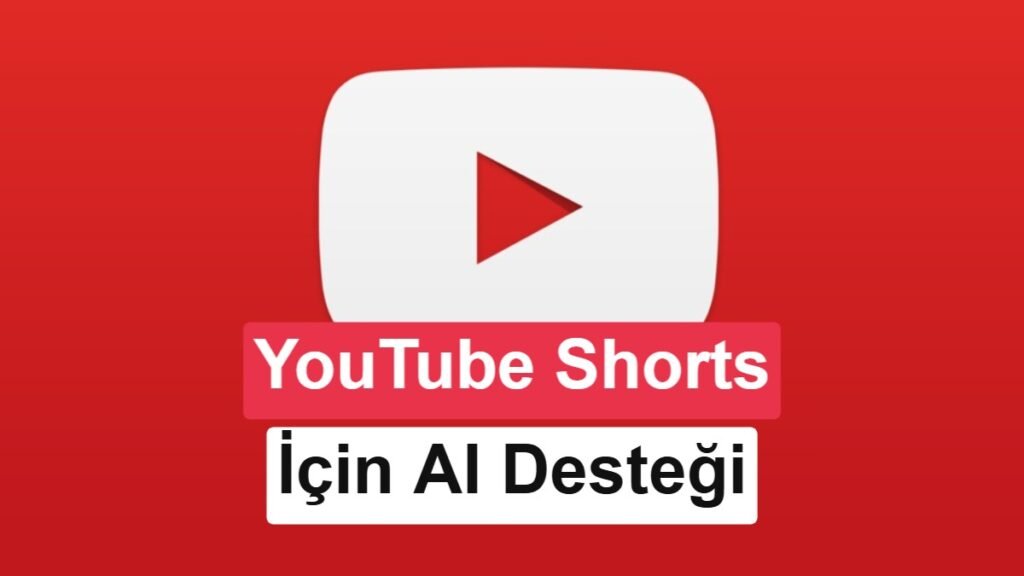 YouTube'dan İçerik Üreticilerine Yapay Zeka Destekli Yenilikçi Araçlar