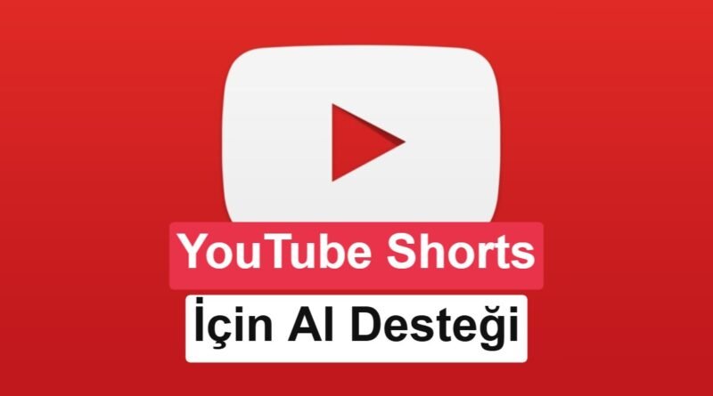 YouTube'dan İçerik Üreticilerine Yapay Zeka Destekli Yenilikçi Araçlar