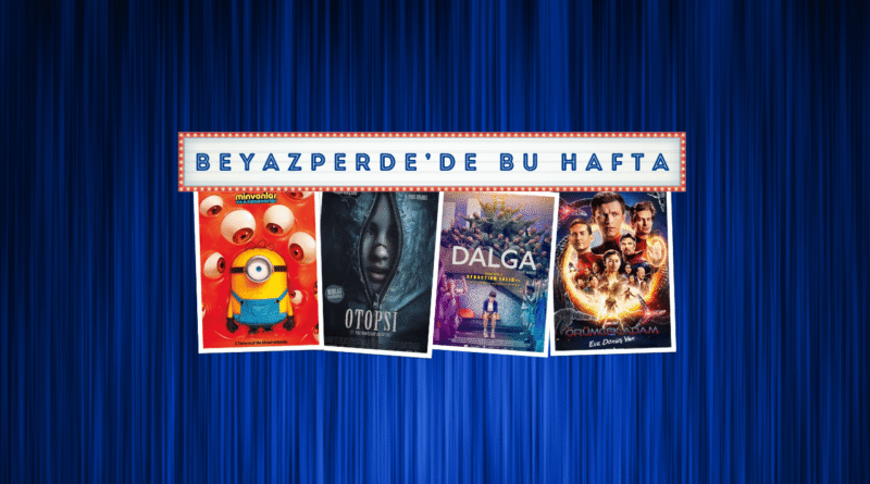 Vizyondaki Filmler: "Minyonlar ve Canavarlar", "Otopsi", "Dalga"