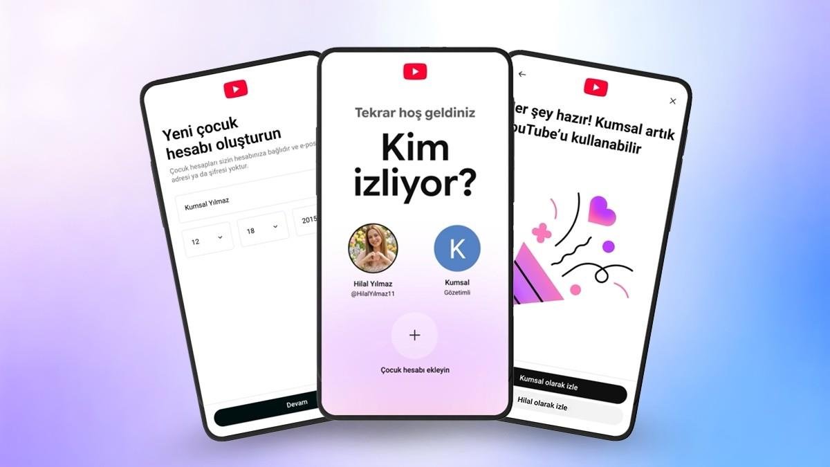 YouTube çocuk hesabı özelliği açıldı: Nasıl kullanılır?