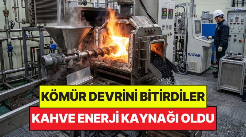 Kömür Çağını Kapatıyorlar: 900 Derecede Isıtılan Kahve Yenilenebilir Enerji Kaynağı Haline Geldi