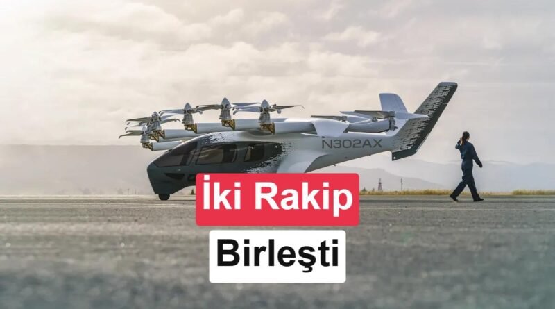 Dava Süreci Sona Erdi: Archer, Wisk Aero'yu Satın Aldı