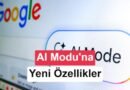 Google AI Modu'na Uçuş Fiyatı Takibi ve Otel Rezervasyonu Özelliği Eklendi
