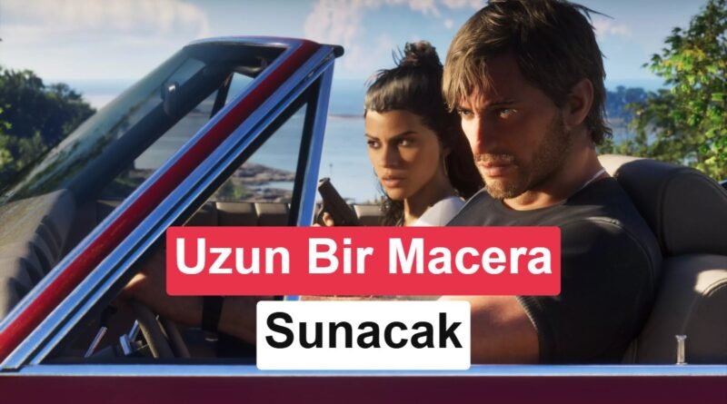 GTA 6'nın Süresi Hakkında Bilgiler Açıklandı