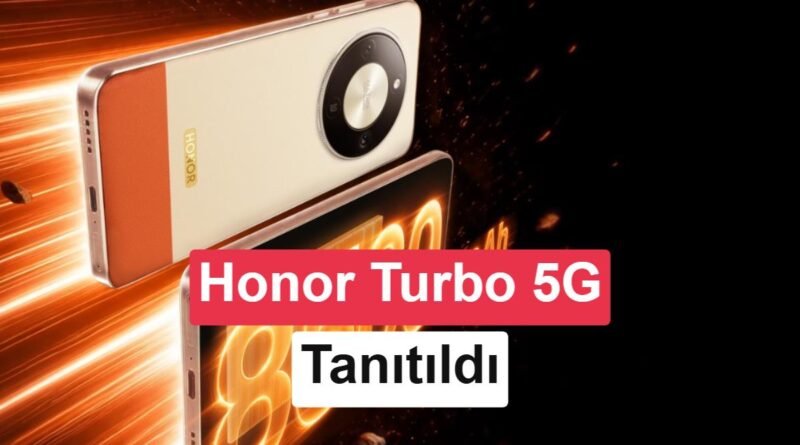 Honor Turbo 5G Tanıtıldı: Orta Segment için Devasa Batarya!