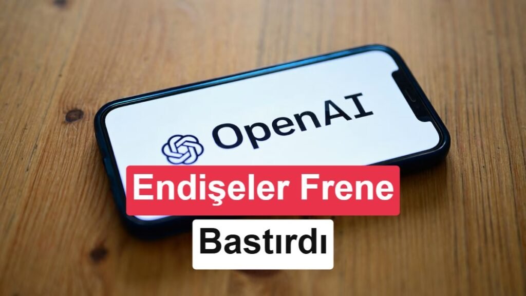 OpenAI, gelişmiş yapay zekasının eğitimini askıya aldı