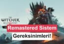 The Witcher 3 Remastered: PC System Requirements Revealed