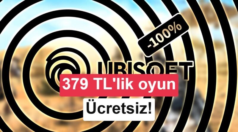 Ubisoft'un Popüler Oyunu Artık Ücretsiz: 379 TL'lik Değer!