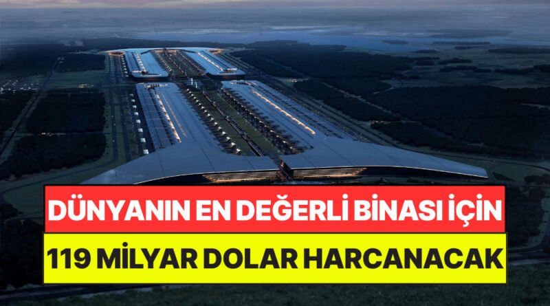 Dünyanın En Değerli Yapısını İnşa Ediyorlar: Açıldığında Her Gün Gelir Getirecek