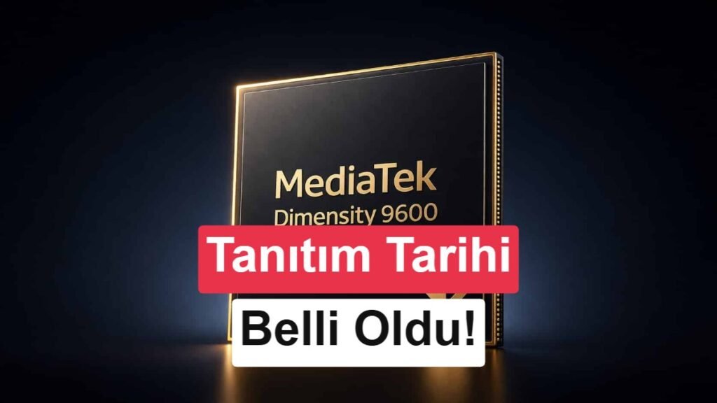 Dimensity 9600 Pro'nun Tanıtım Tarihi Açıklandı: 2nm Dönemi Başlıyor