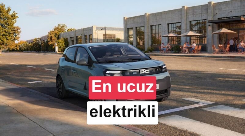 En Uygun Fiyatlı Elektrikli Araç Yenilendi: İşte Yeni Dacia Spring!