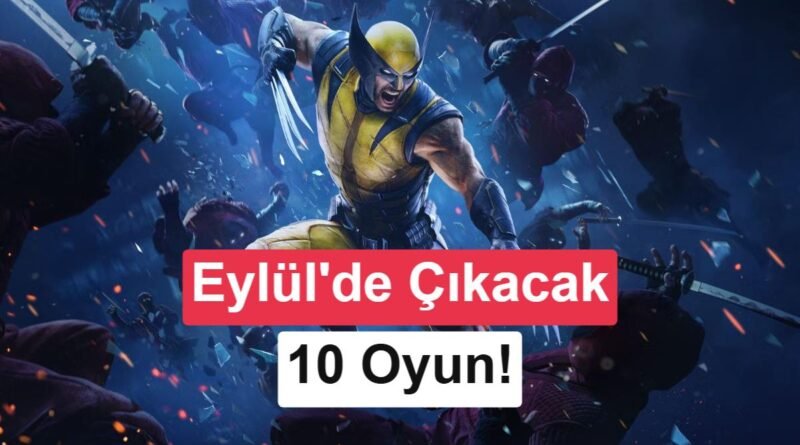 Eylül'de Çıkacak En Çok Dikkat Çeken 10 Oyun