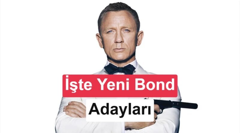 James Bond rolü için aday oyuncular açıklandı